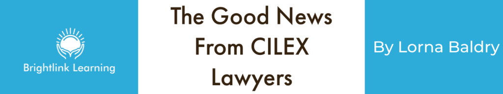 The good news from CILEX Lawyers