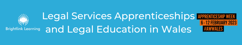 Apprenticeship Week 2023 - Legal Services Apprenticeships and Legal Education in Wales