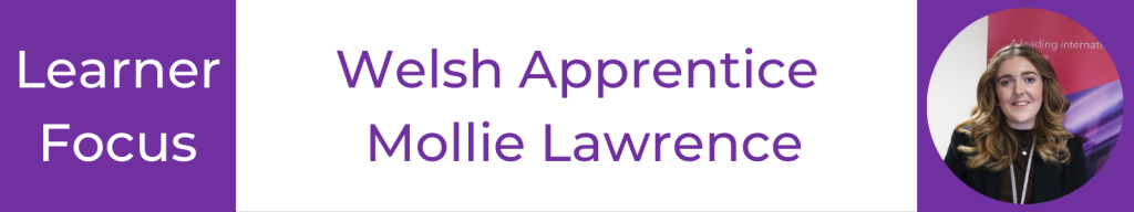 Learner Focus: Welsh Apprentice Mollie Lawrence